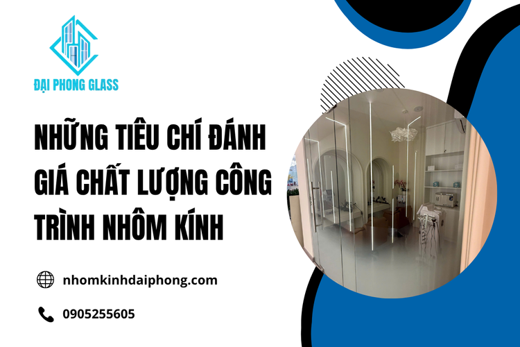 Công Trình Nhôm Kính: Định nghĩa và tầm quan trọng